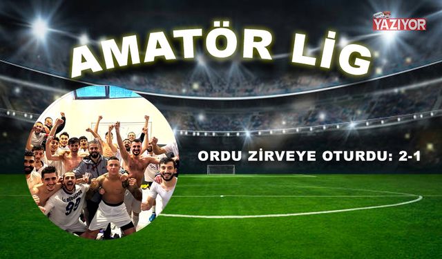 Ordu zirveye oturdu: 2-1