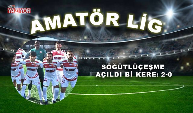 Söğütlüçeşme açıldı bi kere: 2-0