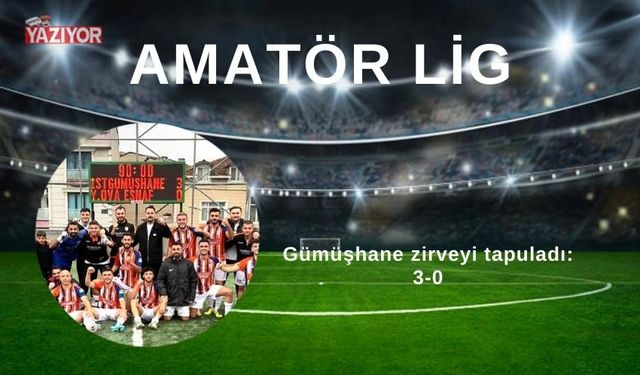 Gümüşhane zirveyi tapuladı: 3-0