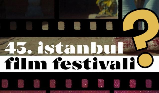 43'üncü İstanbul Film Festivali'nde ödüller hangi yapımlara gitti?