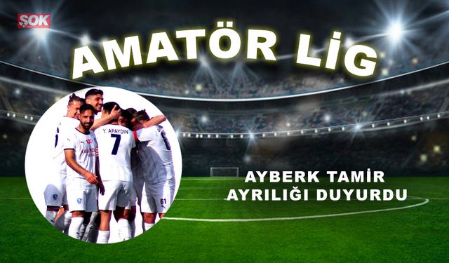 Ayberk Tamir ayrılığı duyurdu