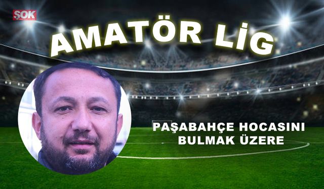 Paşabahçe hocasını bulmak üzere