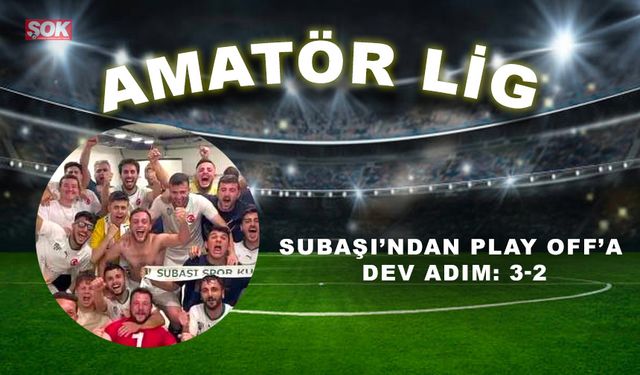 Subaşı’ndan Play Off’a dev adım: 3-2