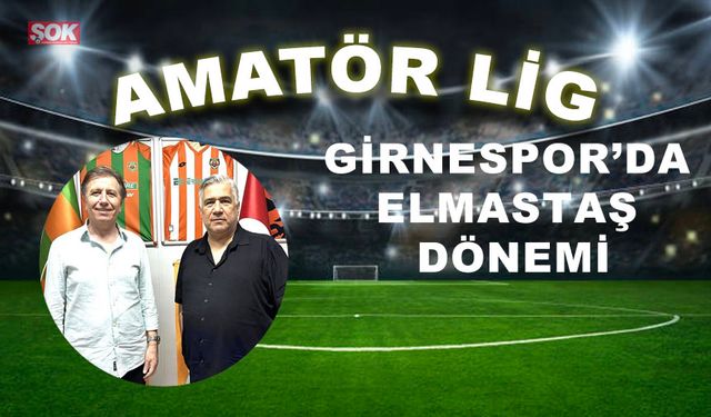 Girnespor’da Elmastaş dönemi