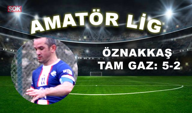 Öznakkaş tam gaz: 5-2