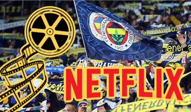 Netflix'ten Fenerbahçe taraftarına sürpriz: Hangi filmi yayınlayacak?