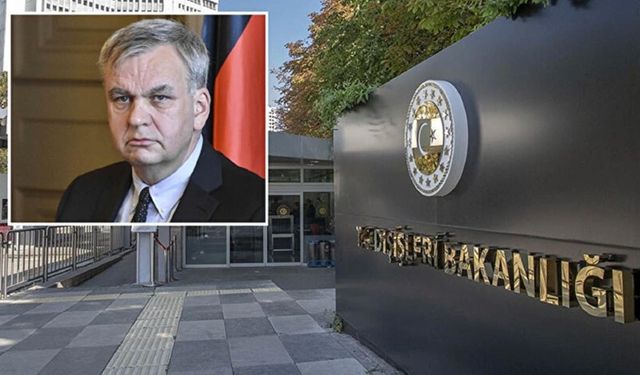 Almanya’nın Ankara Büyükelçisi, Dışişleri Bakanlığı'na çağrıldı