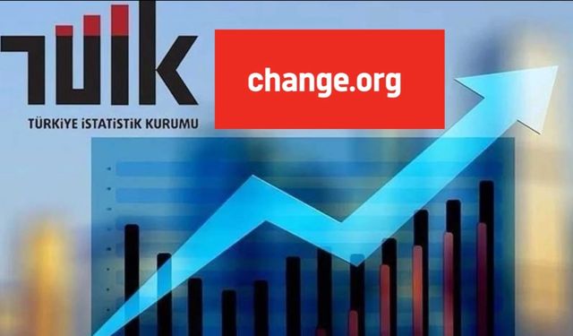 Change.org'da 'TÜİK gerçek verileri açıklasın' kampanyası: Destek büyüyor!