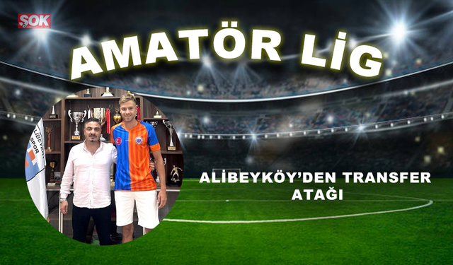 Alibeyköy’den transfer atağı