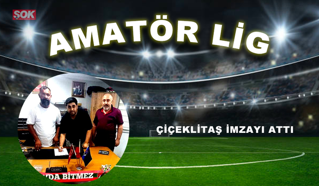 Çiçeklitaş imzayı attı