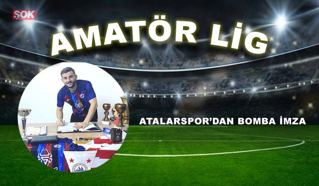 Atalarspor’dan bomba imza