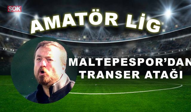 Maltepespor’da transfer harekatı