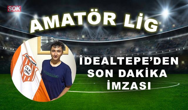 İdealtepe’de son dakika imzası