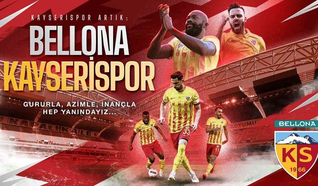 Bellona, Kayserispor’un isim sponsoru oldu