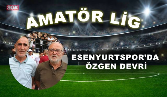 Esenyurtspor’da Özgen devri