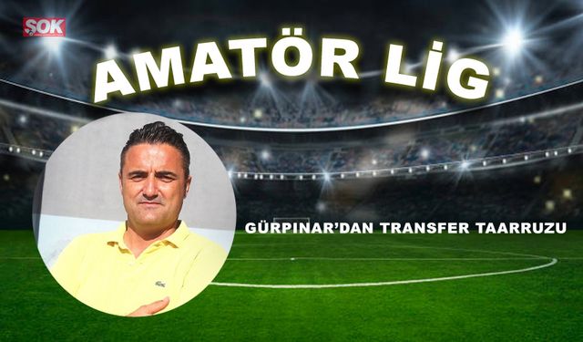 Gürpınar’dan transfer taarruzu