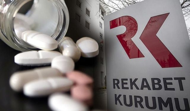 Rekabet Kurulu'ndan ilaç devlerine ceza! Yüzlerce milyon lira