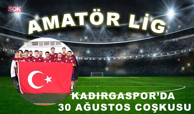 Kadırgaspor’da 30 Ağustos coşkusu