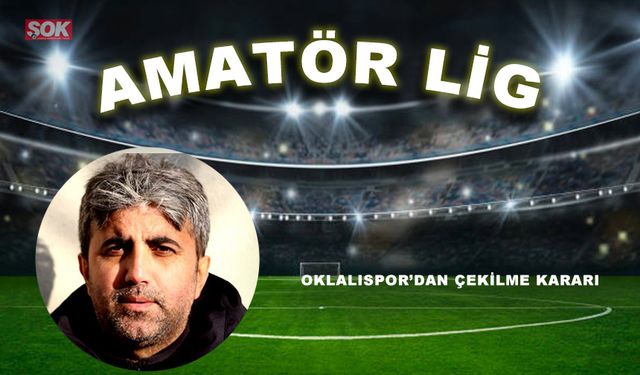 Oklalıspor’dan çekilme kararı