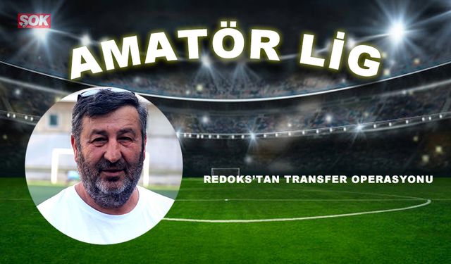 Redoks’tan transfer operasyonu