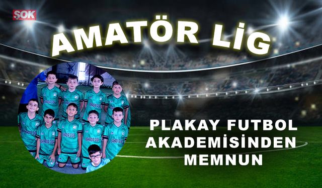 Plakay futbol akademisinden memnun