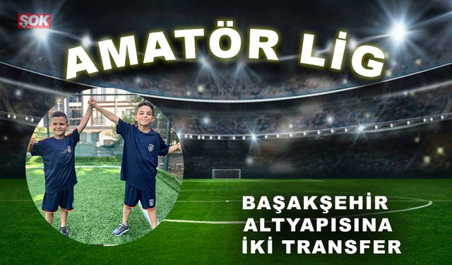 Başakşehir altyapısına iki transfer