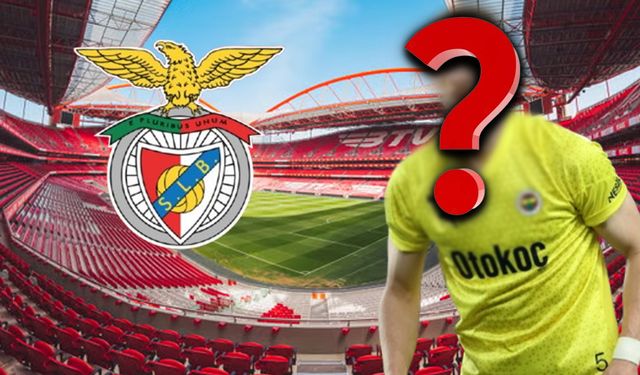 Benfica, Fenerbahçe'nin yıldızına kafayı taktı