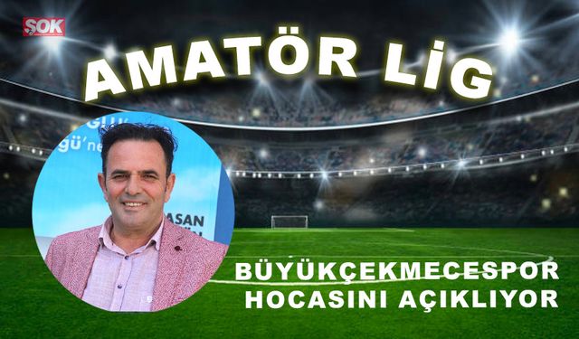 Büyükçekmecespor hocasını açıklıyor