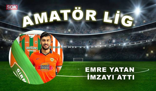 Emre Yatan imzayı attı