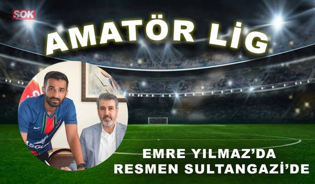 Emre Yılmaz da resmen Sultangazi’de