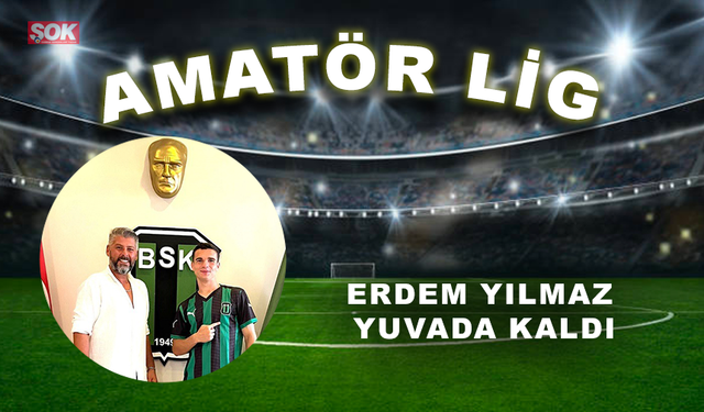 Erdem Yılmaz yuvada kaldı