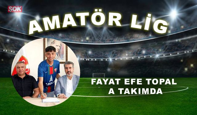 Fayat Efe Topal A takımda