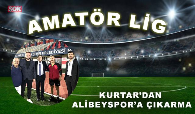 Kurtar’dan Alibeyspor’a çıkarma