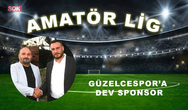 Güzelcespor’a dev sponsor