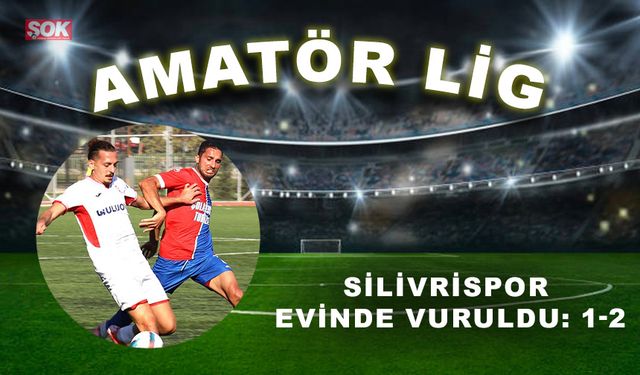 Silivrispor evinde vuruldu: 1-2