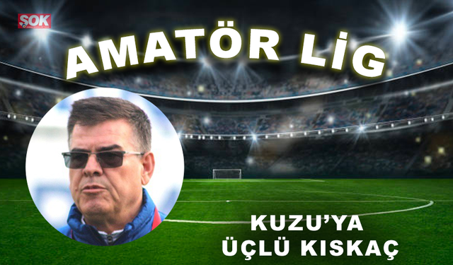 Kuzu’ya üçlü kıskaç