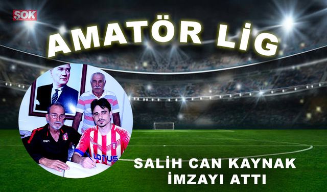 Salih Can Kaynak imzayı attı