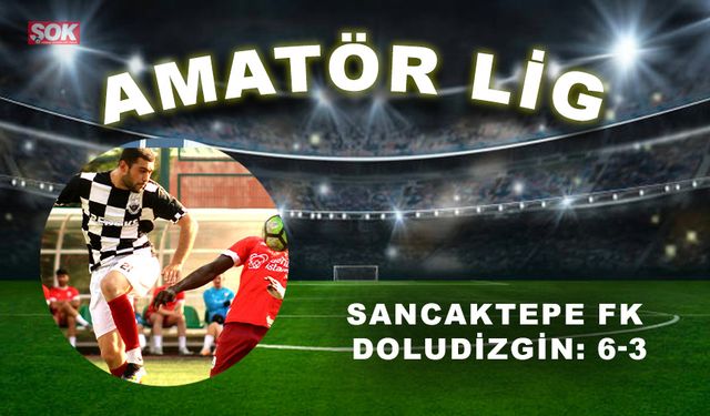 Sancaktepe FK doludizgin: 6-3