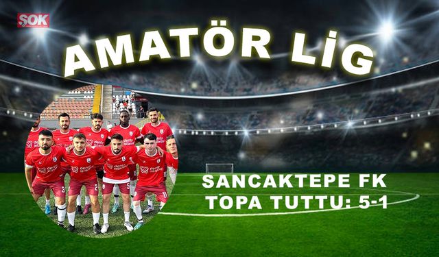 Sancaktepe FK topa tuttu: 5-1