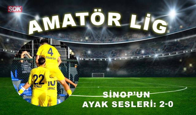 Sinop’un ayak sesleri: 2-0