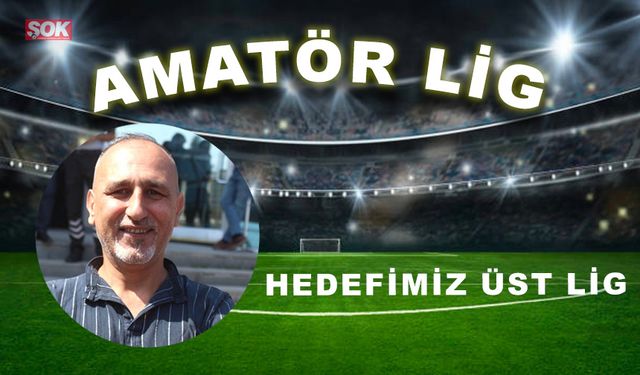 Tuncay Türkan 'hedefimiz üst lig'