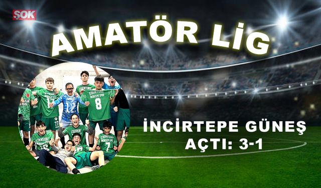 İncirtepe Güneş açtı: 3-1