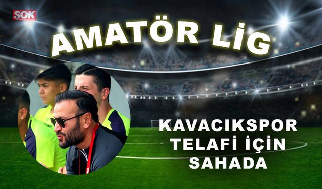 Kavacıkspor telafi için sahada