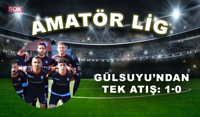 Gülsuyu’ndan tek atış: 1-0