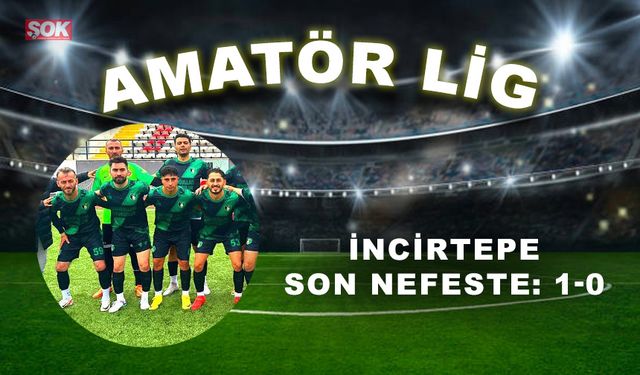 İncirtepe son nefeste: 1-0