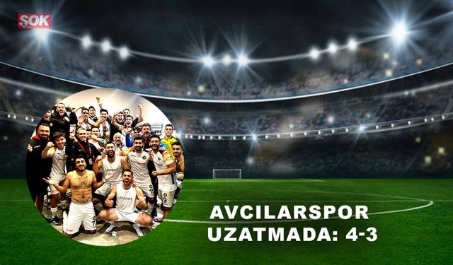 Avcılarspor uzatmada: 4-3