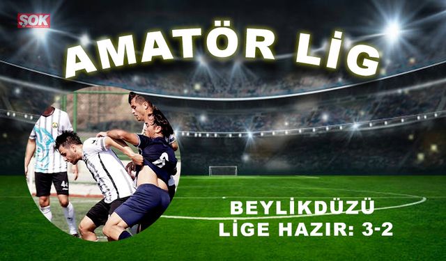 Beylikdüzü lige hazır: 3-2