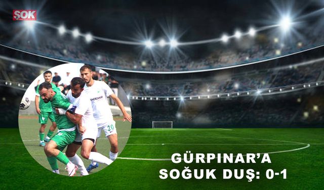 Gürpınar’a soğuk duş: 0-1