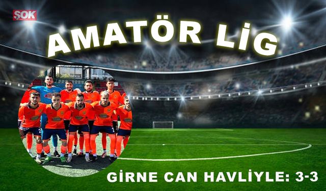 Girne can havliyle: 3-3