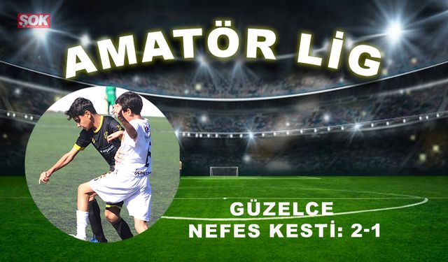 Güzelce nefes kesti: 2-1